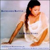 Kathleen Battle - So Many Stars