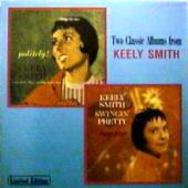 Keely Smith - Politely \ Swingin` Pretty