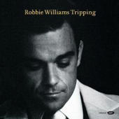 Williams, Robbie - Tripping