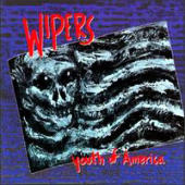 Wipers - Youth Of America