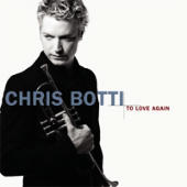 Botti, Chris - To Love Again: The Duets