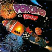 Porno For Pyros - Porno For Pyros