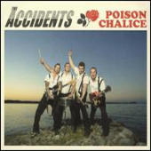 Accidents - Poison Chalice