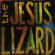 Jesus Lizard - Lash