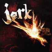 Jerk - When Pure Is Defiled