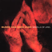 Blood Has Been Shed - Novella Of Uriel