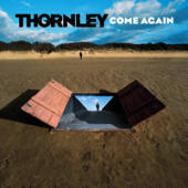 Thornley - Come Again