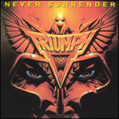 Triumph - Never Surrender (Remastered 1986)