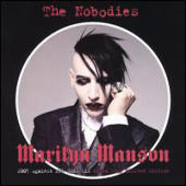 Manson, Marilyn - The Nobodies:2005 Against All Gods Mix