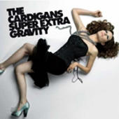 Cardigans, The - Super Extra Gravity