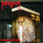 Patologicum - Hecatomb Of Aberration