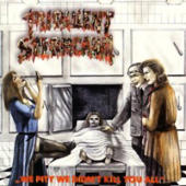 Purulent Spermcanal - We Pity We Didn't Kill You All