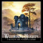 Wuthering Heights - Far From the Madding Crowd