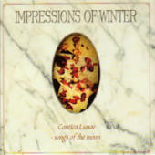 Impressions Of Winter - Cantica Lunae