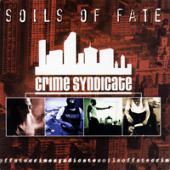 Soils Of Fate - Crime Syndicate