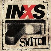 INXS - Switch