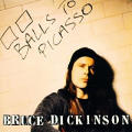 Bruce Dickinson - Balls To Picasso (2 disc remastered) - Balls To Picasso (2 disc remastered)