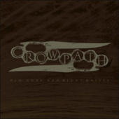 Crowpath - Old Cuts and Blunt Knives