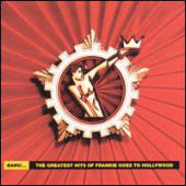 Frankie Goes To Hollywood - Bang!... The Greatest Hits of Frankie Goes to Hollywood