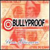 Bullyproof - Uno Glancero
