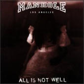 Manhole - All Is Not Well