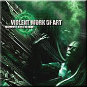 Violent Work Of Art - The Worst Is Yet To Come