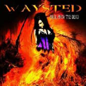 Waysted - Back From The Dead