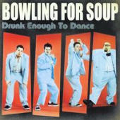 Bowling For Soup - Drunk Enough To Dance