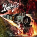 The Darkness - One Way Ticket To Hell...And Back - One Way Ticket To Hell...And Back