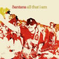 Carlos Santana - All That I Am - All That I Am