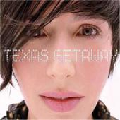 Texas - Getaway (CD 1)