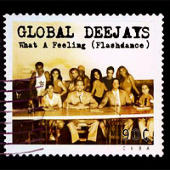 Global Deejays - What A Feeling (Flashdance) CDM