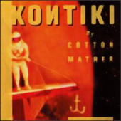 Cotton Mather - Kon Tiki