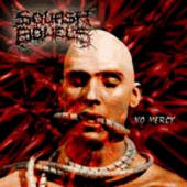 Squash Bowels - No mercy