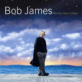 James, Bob - Morning, Noon, & Night