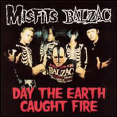 Misfits, The - Day the Earth Caught Fire