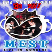 Mest - The Show Must Go Off