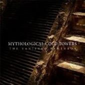 Mythological Cold Towers - The Vanished Pantheon