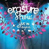 Erasure - The Erasure Show - Live In Cologne