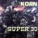 KoRn - Super 20