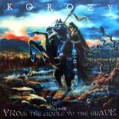 Korozy - From The Cradle To The Grave