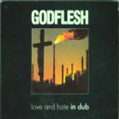 Godflesh - Love And Hate In Dub