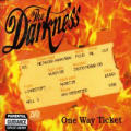 The Darkness - One Way Ticket - One Way Ticket