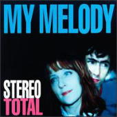 Stereo Total - My Melody