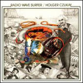 Czukay, Holger - Radio Wave Surfer