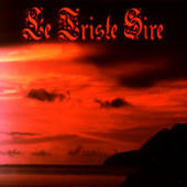 Le Triste Sire - Exorde