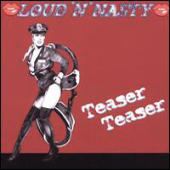 Loud N' Nasty - Teaser Teaser