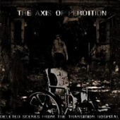 Axis of Perdition - Deleted Scenes From The Transition Hospital