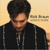 Braun, Rick - Yours Truly