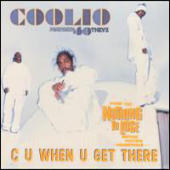 Coolio - C U When U Get There